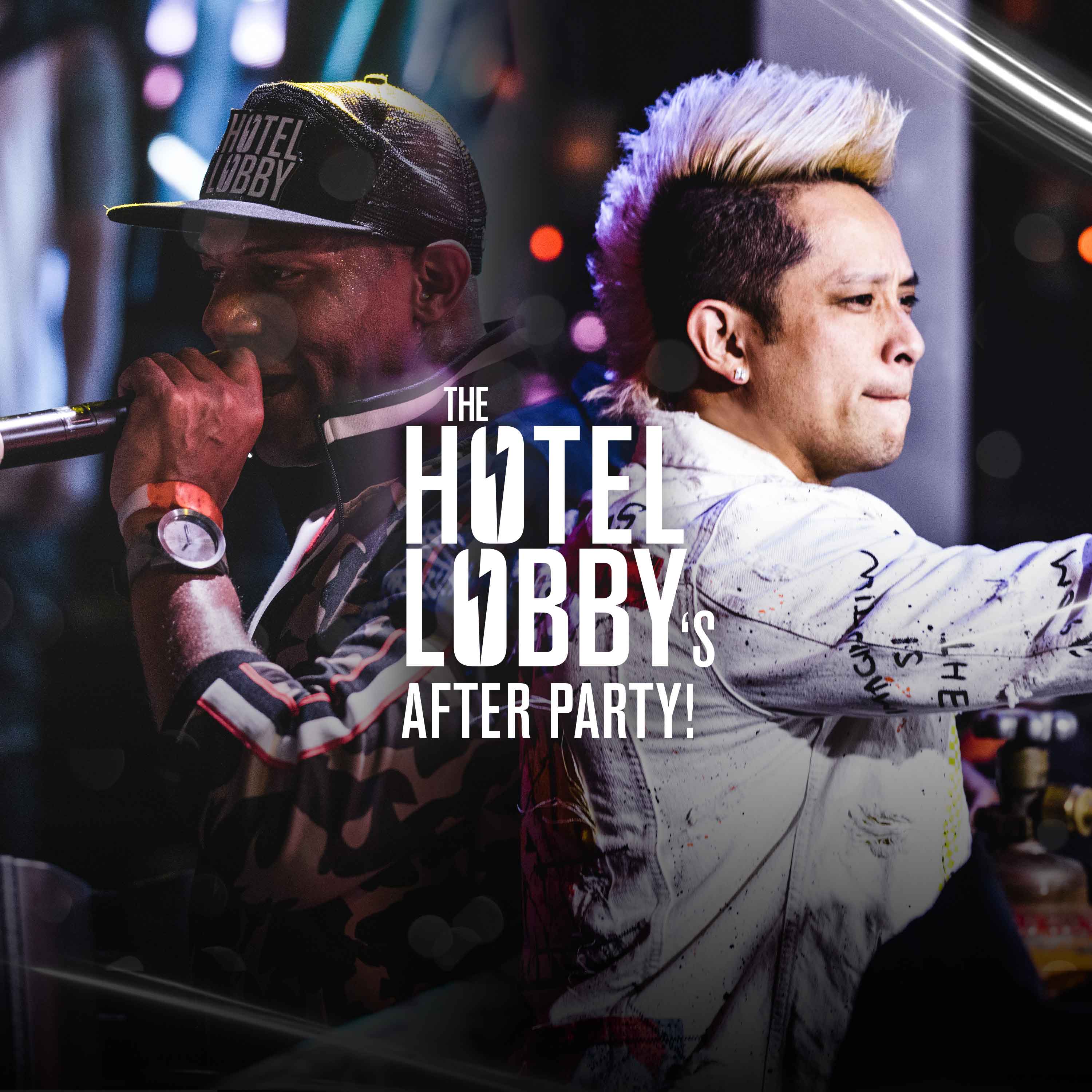 THE HOTEL LOBBY\'S After Party!